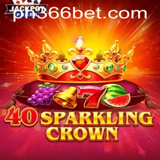 Unveiling 40SparklingCrown: A New Gaming Experience with PH366