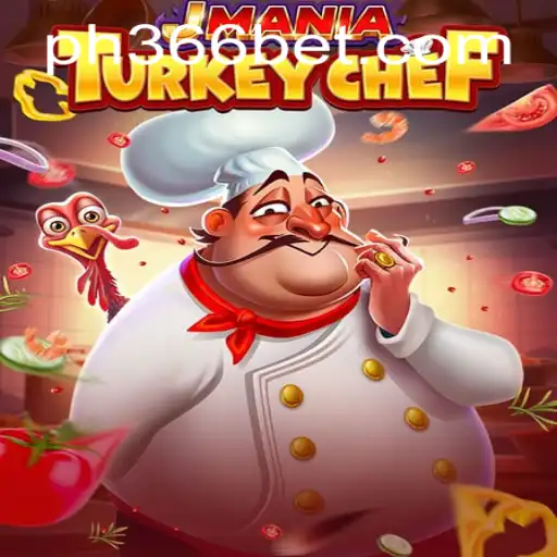 JManiaTurkeyChef: A Culinary Adventure with PH366