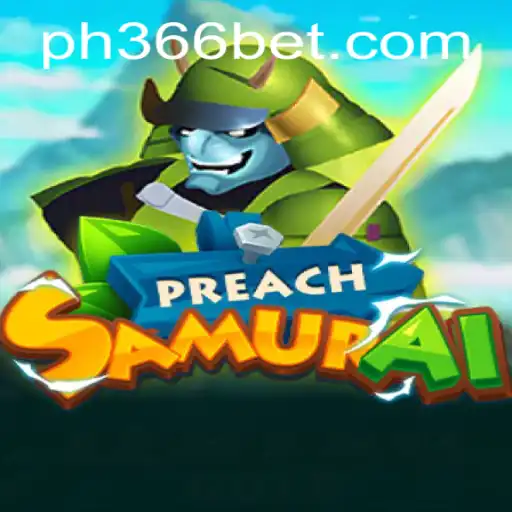Unveiling PreachSamurai: A Unique Gaming Experience with PH366
